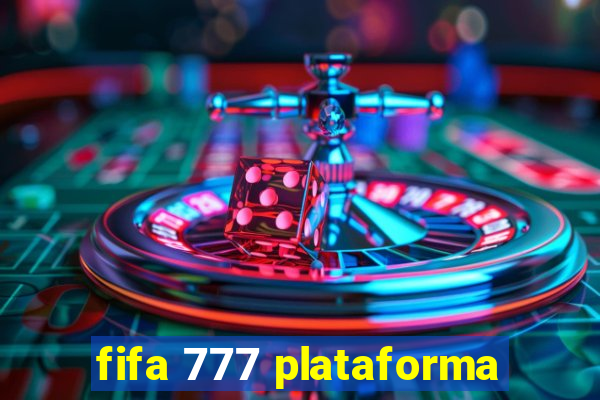 fifa 777 plataforma