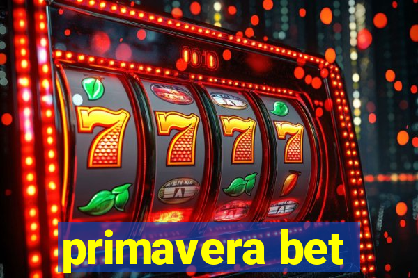 primavera bet