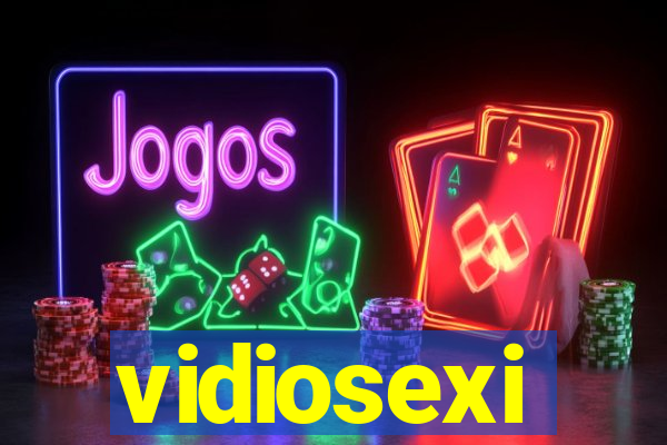 vidiosexi