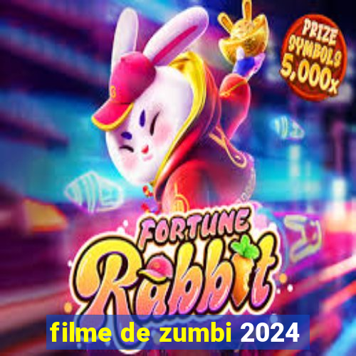 filme de zumbi 2024