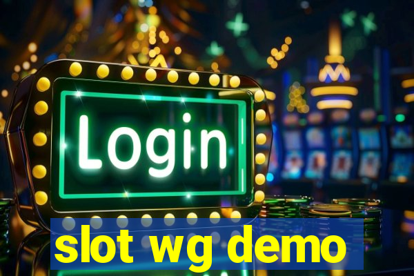 slot wg demo