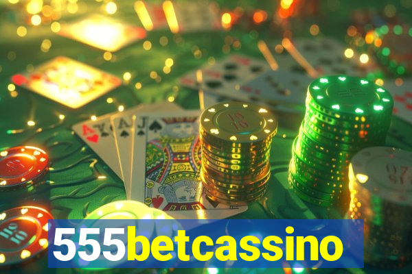 555betcassino