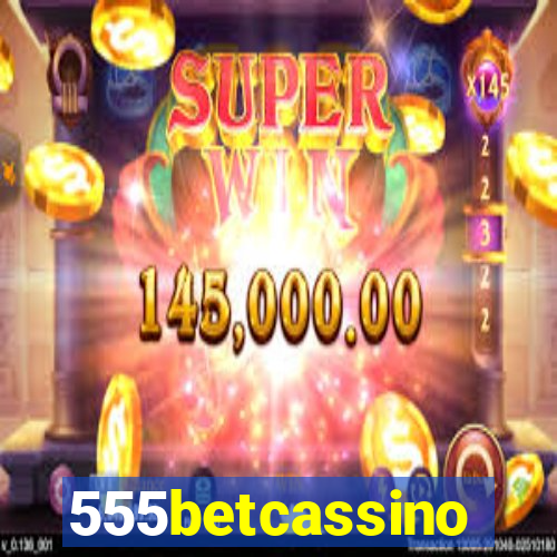 555betcassino