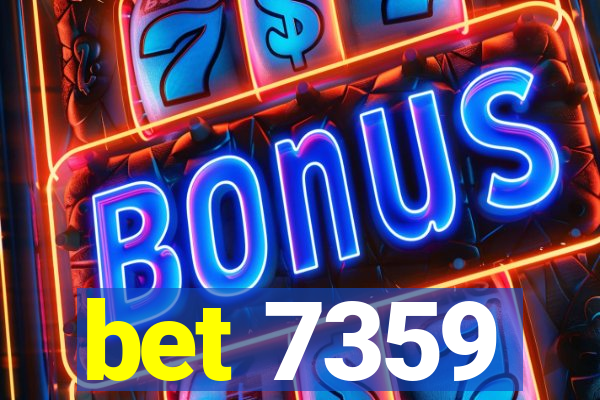 bet 7359