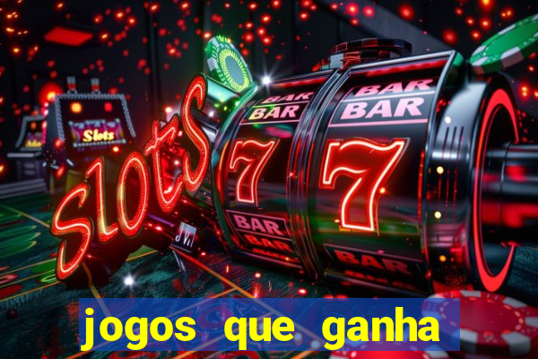 jogos que ganha dinheiro sem pagar nada