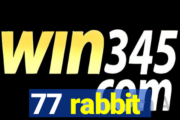 77 rabbit