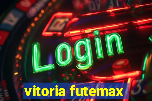 vitoria futemax