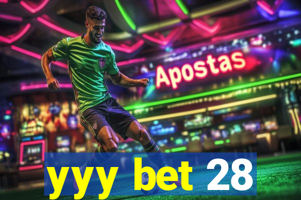 yyy bet 28