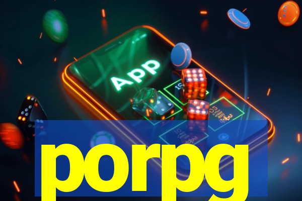 porpg