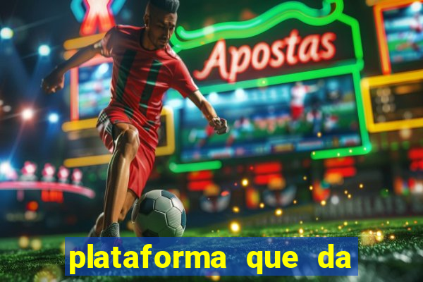 plataforma que da bonus sem deposito