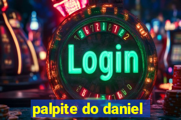 palpite do daniel