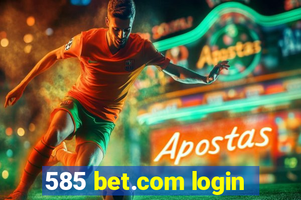 585 bet.com login