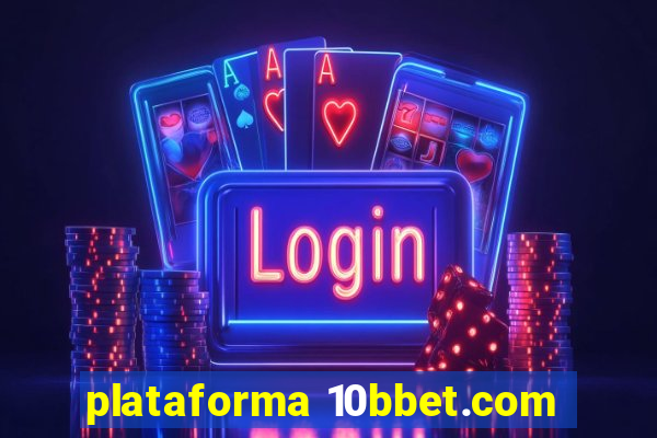 plataforma 10bbet.com