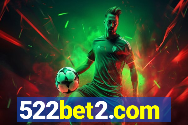 522bet2.com