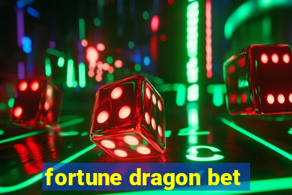 fortune dragon bet