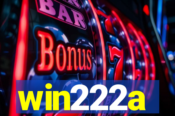 win222a