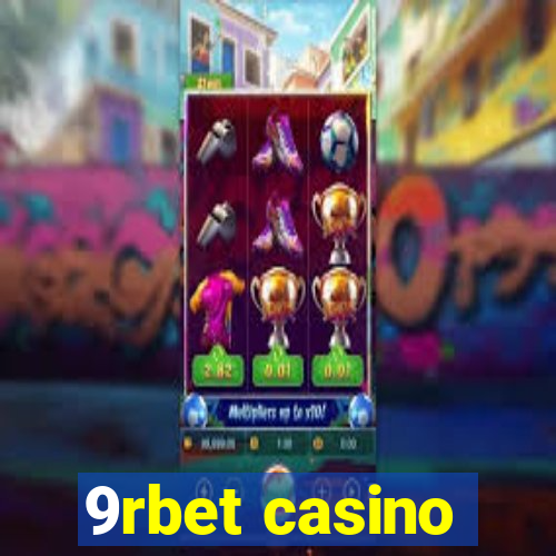 9rbet casino