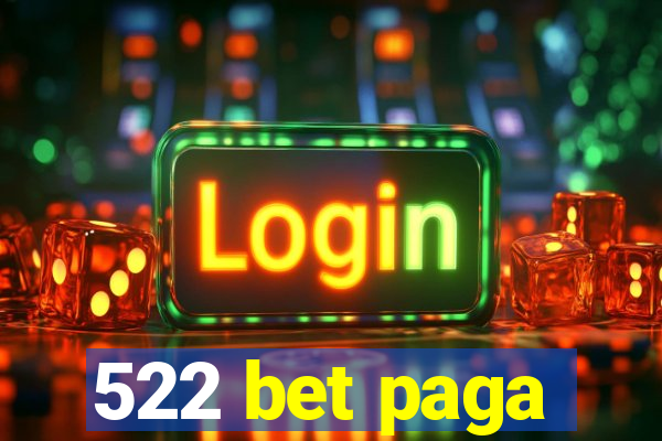 522 bet paga