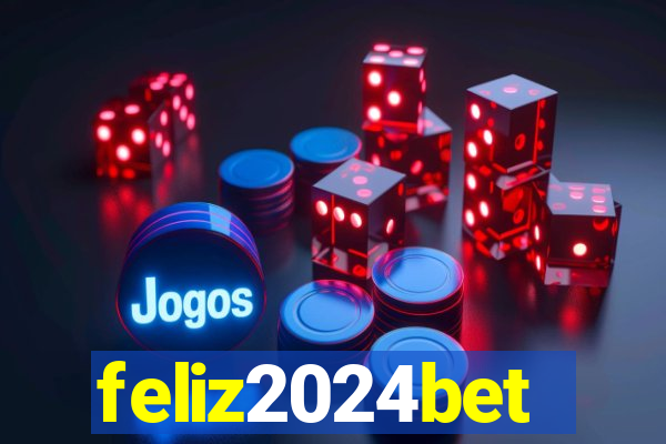 feliz2024bet