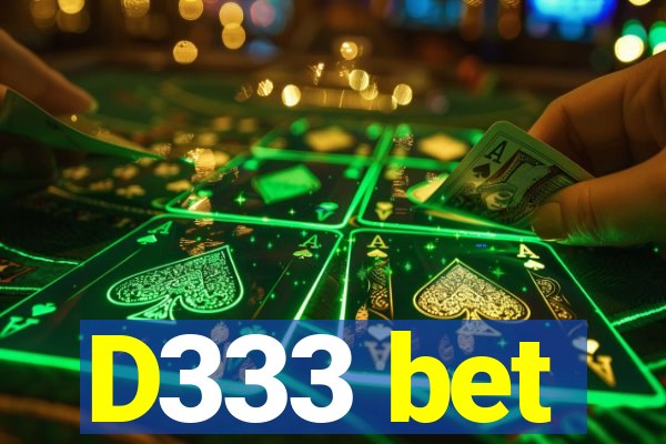 D333 bet