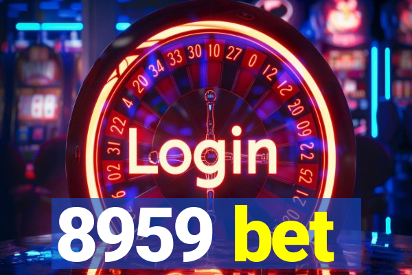 8959 bet