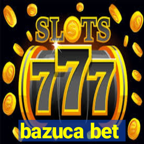 bazuca bet