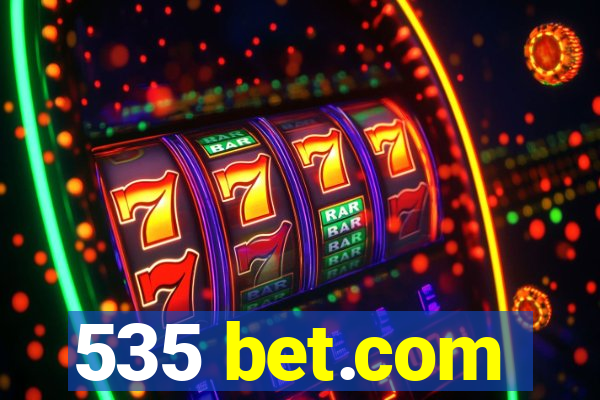 535 bet.com