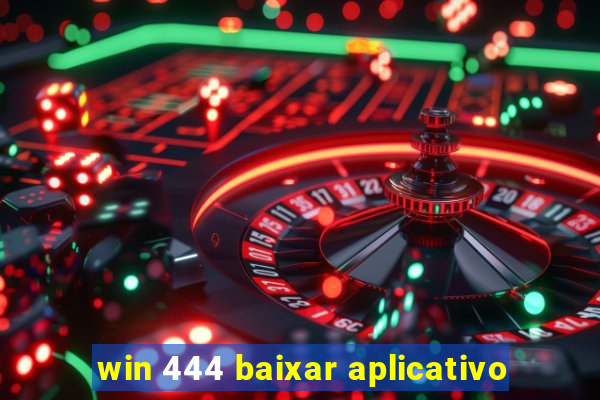 win 444 baixar aplicativo