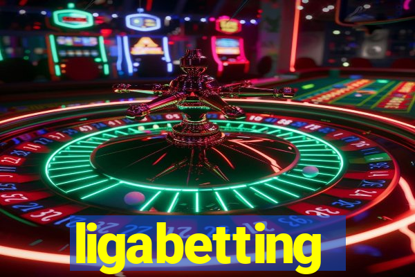 ligabetting