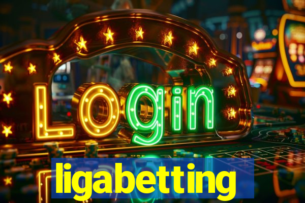 ligabetting