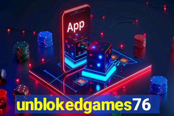 unblokedgames76