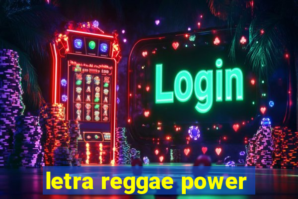 letra reggae power