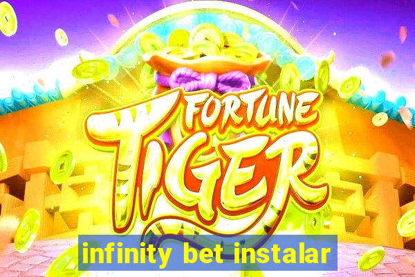 infinity bet instalar