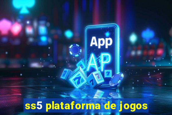 ss5 plataforma de jogos