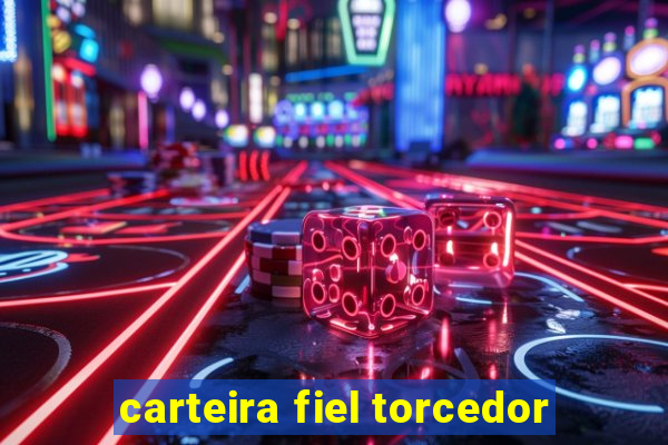 carteira fiel torcedor