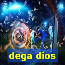 dega dios