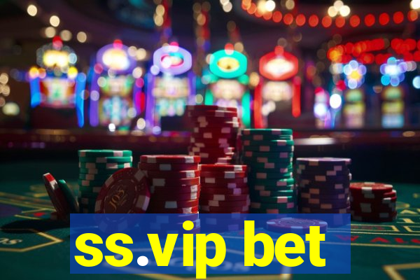 ss.vip bet