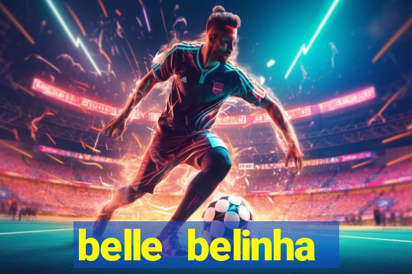 belle belinha vazados gratis