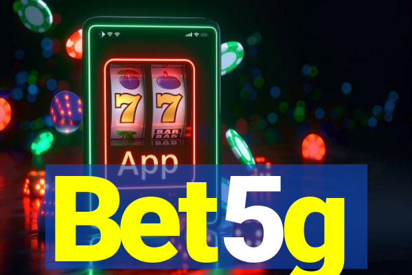 Bet5g