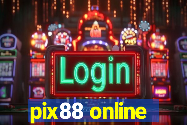 pix88 online