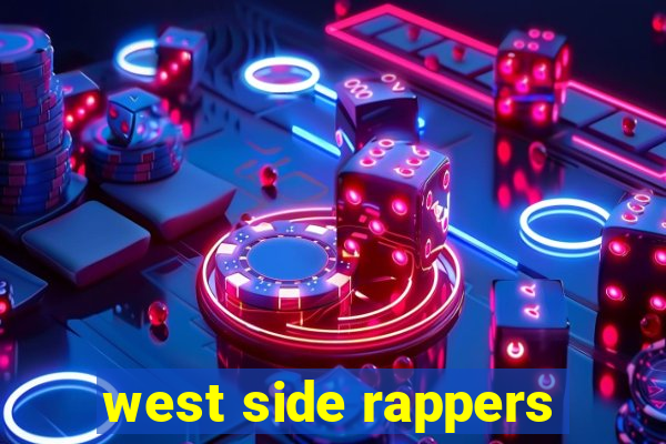 west side rappers