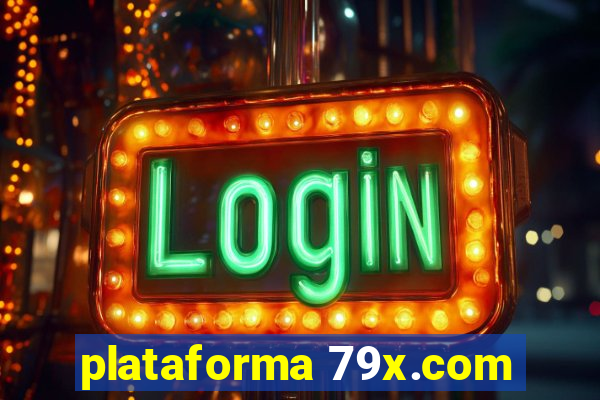 plataforma 79x.com