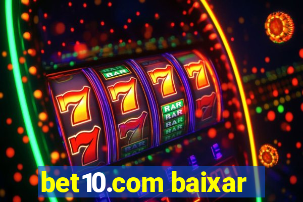 bet10.com baixar