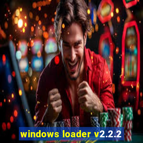 windows loader v2.2.2