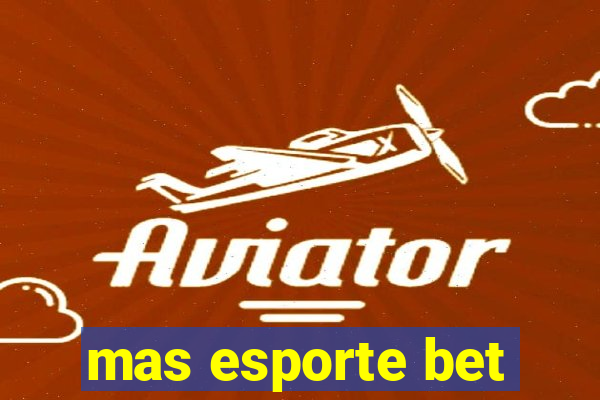 mas esporte bet