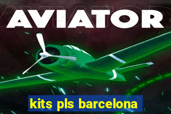 kits pls barcelona