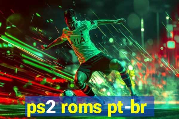 ps2 roms pt-br