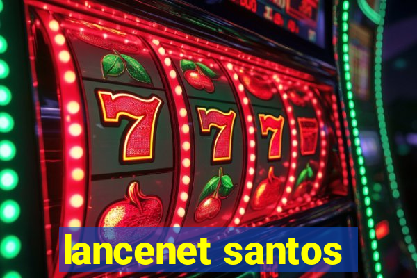 lancenet santos