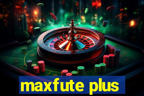 maxfute plus