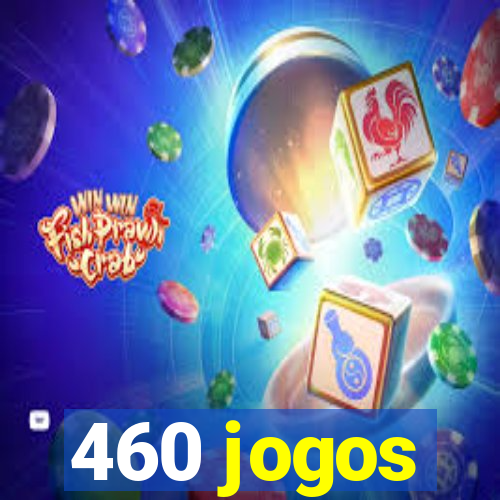 460 jogos